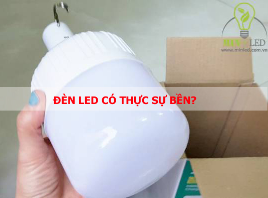 Đèn LED có bền không? Cách sử dụng đèn LED giúp tăng độ bền